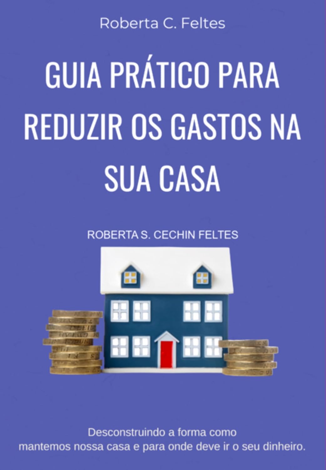 capítulo por capítulo baixar Guia Prático Para Reduzir As Despesas Mensais Com A Sua Casa