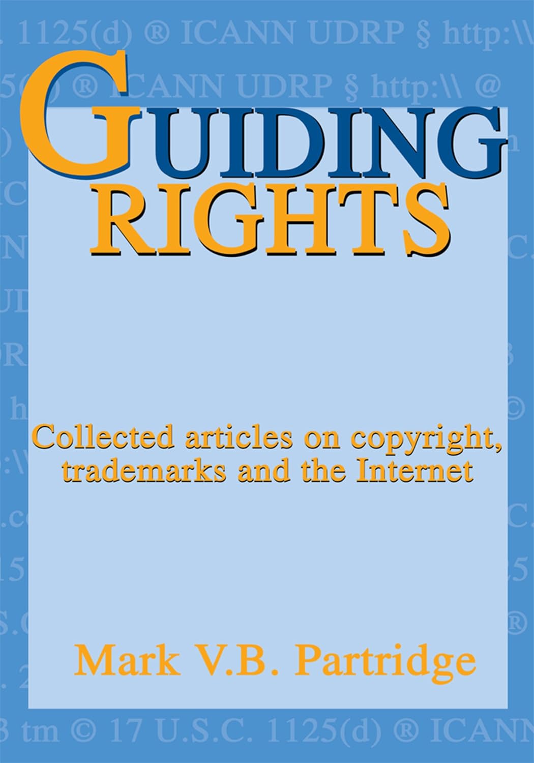 capítulo por capítulo baixar Guiding Rights: Trademarks, Copyright and the Internet (English Edition)