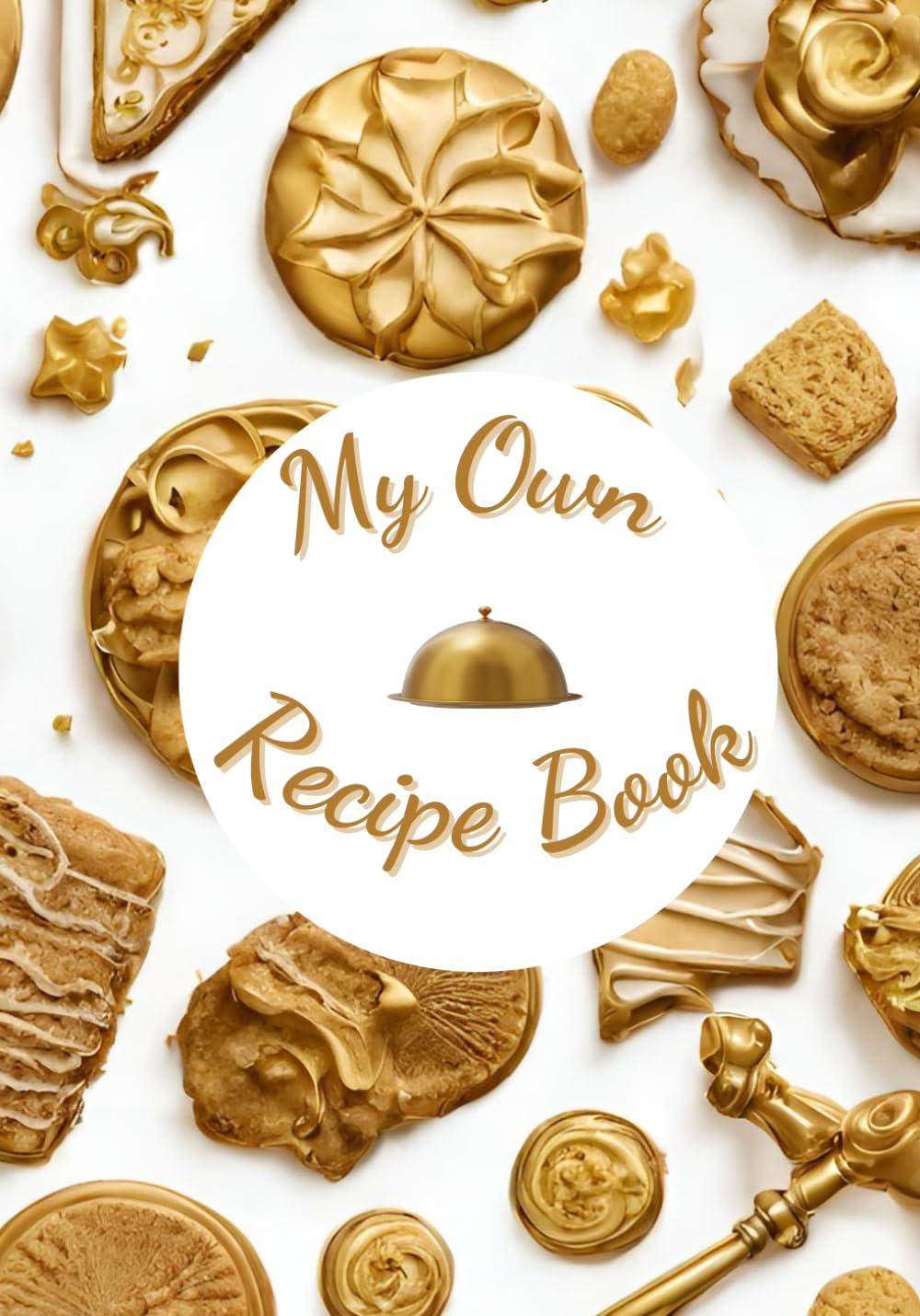 ler totalmente My Own Recipe Book - Keepsake Gift: Personal Blank Family Cookbook Journal to Write In your Own Formulas: 130 Pages 7 x 10"