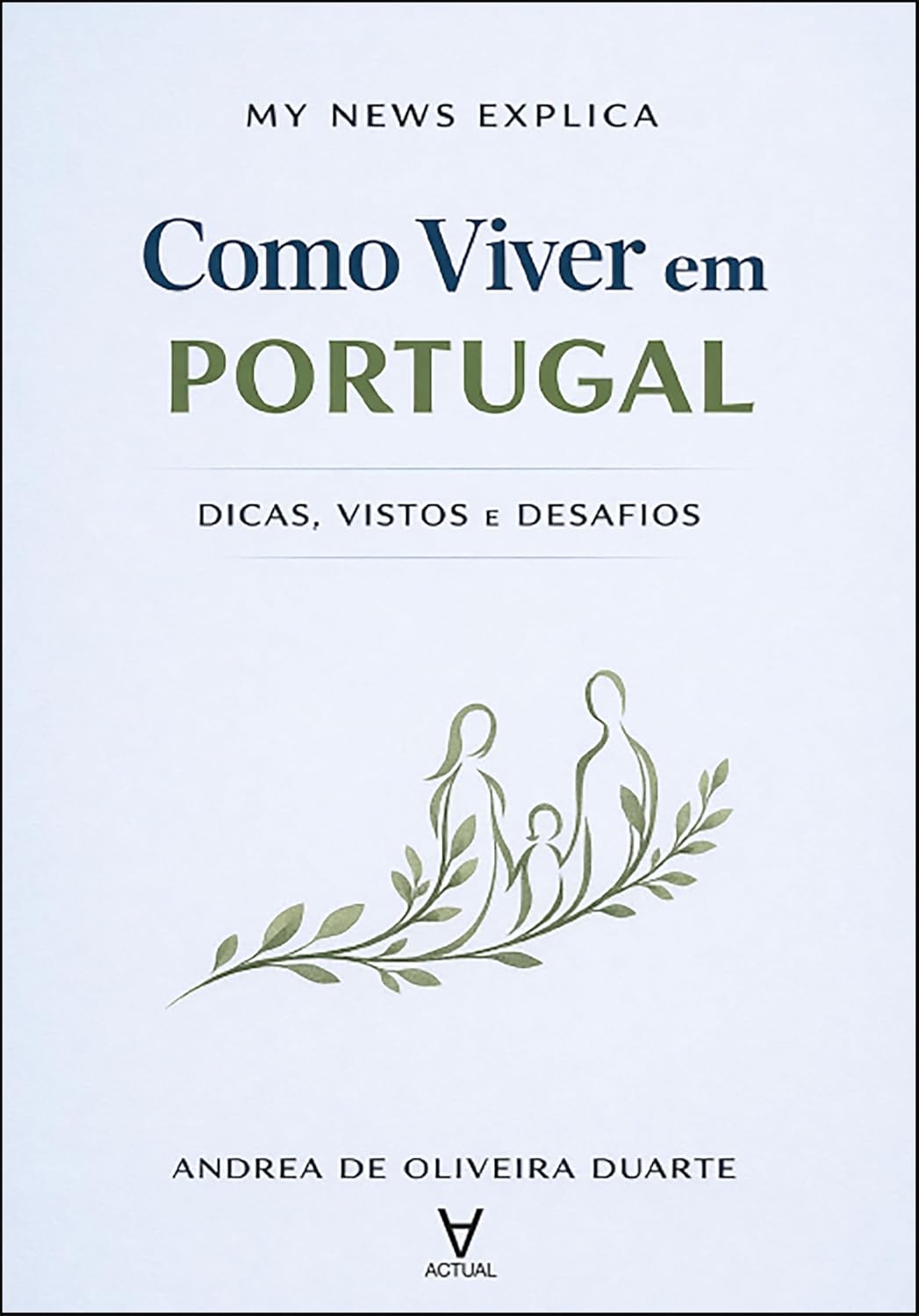 My news explica: como viver em Portugal: dicas, vistos e desafios baixar o livro de graça