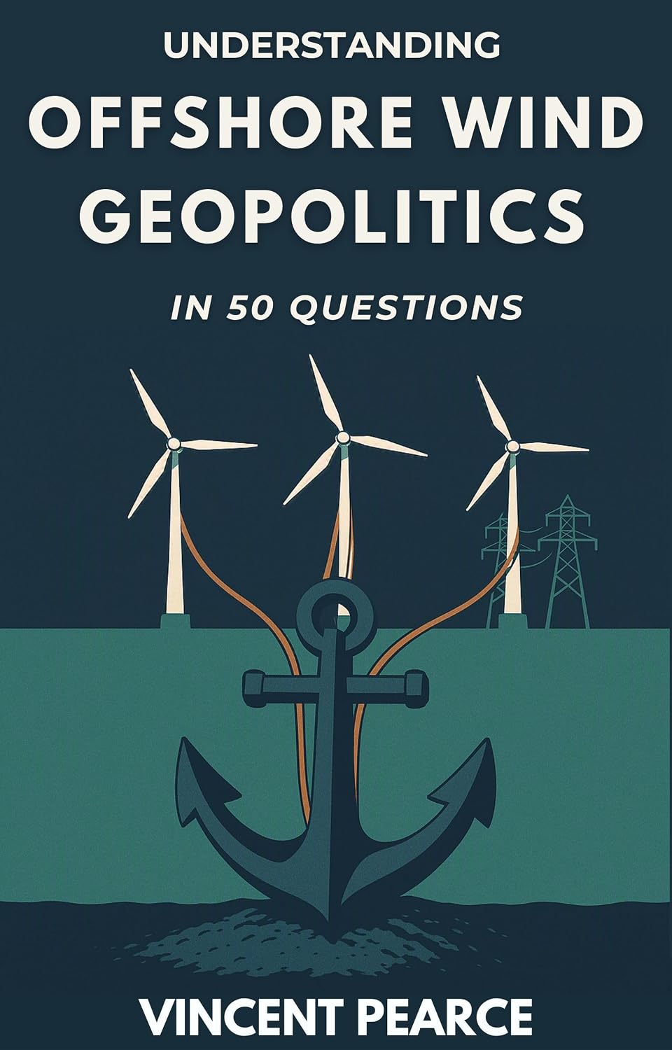 Understanding Offshore Wind Geopolitics in 50 Questions (English Edition) baixar livro de graça