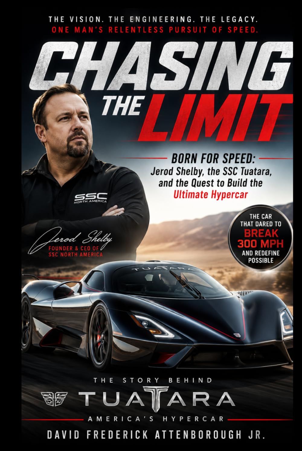 CHASING THE LIMIT: BORN FOR SPEED: Jerod Shelby, the SSC Tuatara, and the Quest to Build the Ultimate Hypercar baixar livro de graça