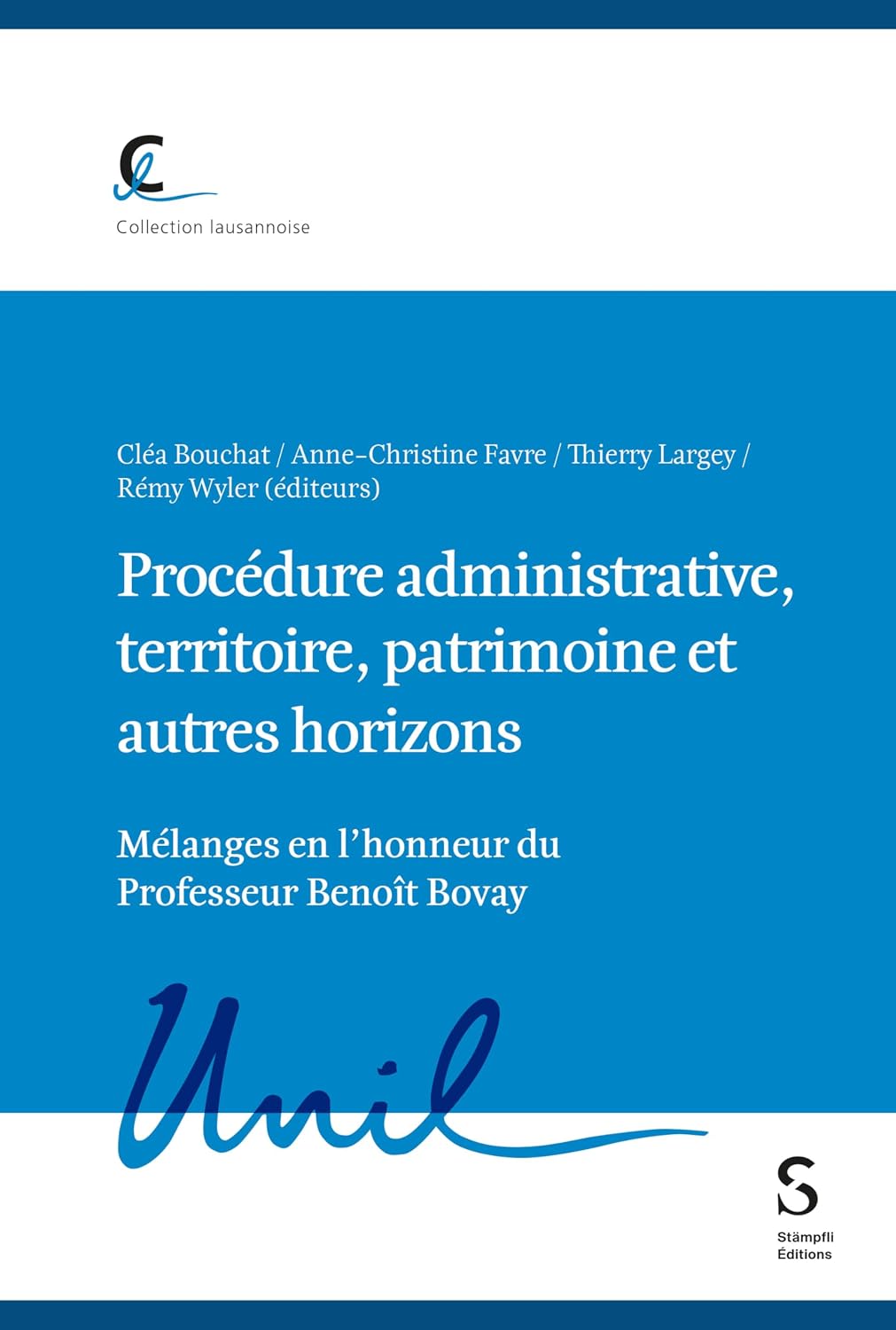 ler totalmente Procédure administrative, territoire, patrimoine et autres horizons: Mélanges en l'honneur du Professeur Benoît Bovay (Collection lausannoise) (French Edition)
