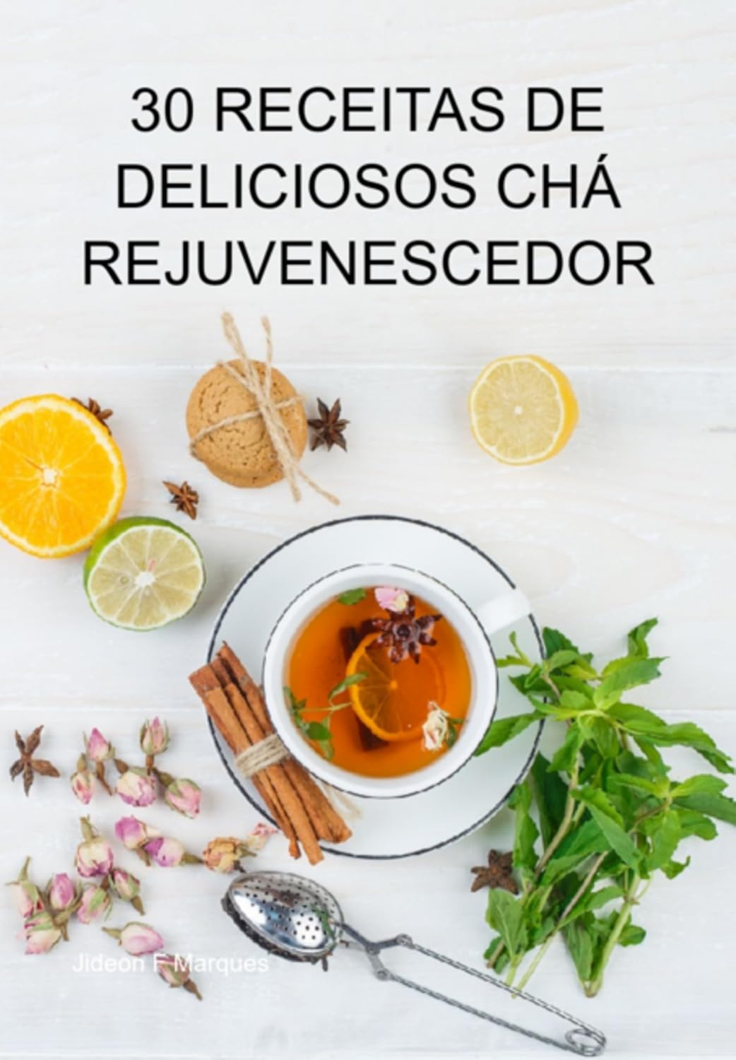 capítulo por capítulo baixar 30 Receitas De Deliciosos Chá Rejuvenescedor
