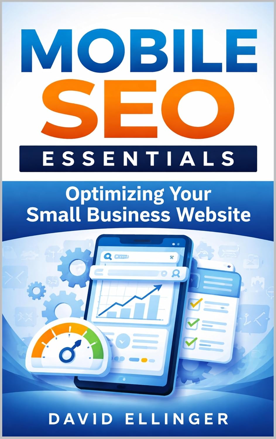 Mobile SEO Essentials: Optimizing Your Small Business Website (English Edition) baixar o livro de graça