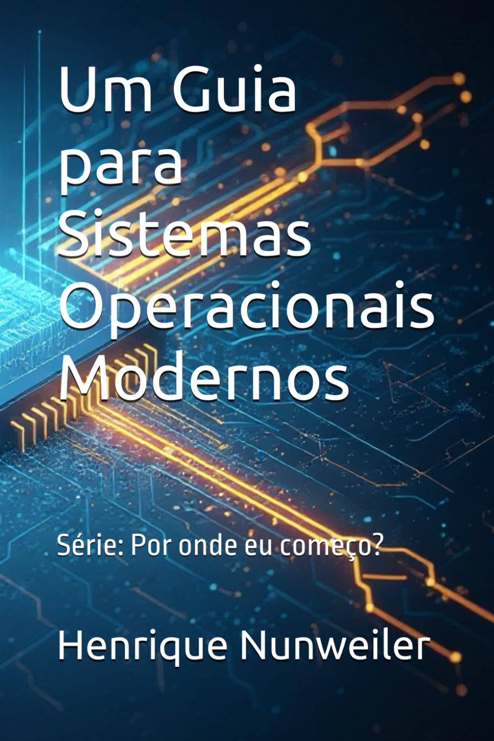 Um Guia para Sistemas Operacionais Modernos (Por onde eu começo?) (Portuguese Edition) baixar livro de graça