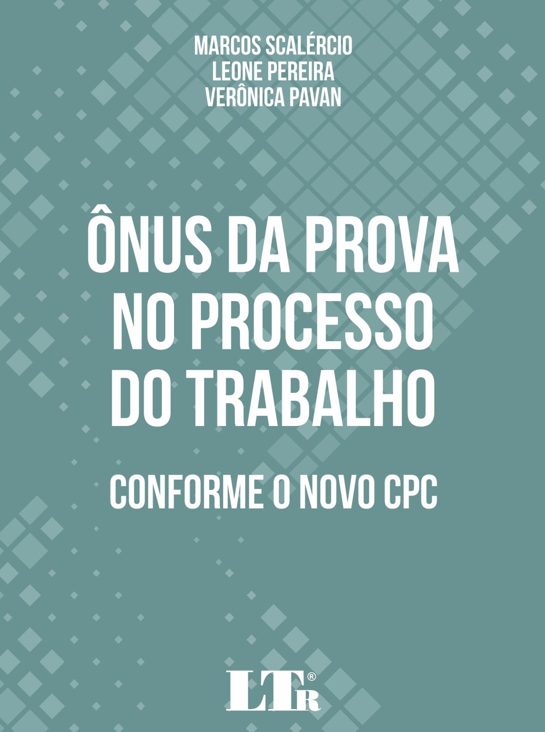 Ônus da Prova no Processo do Trabalho Conforme o Novo CPC