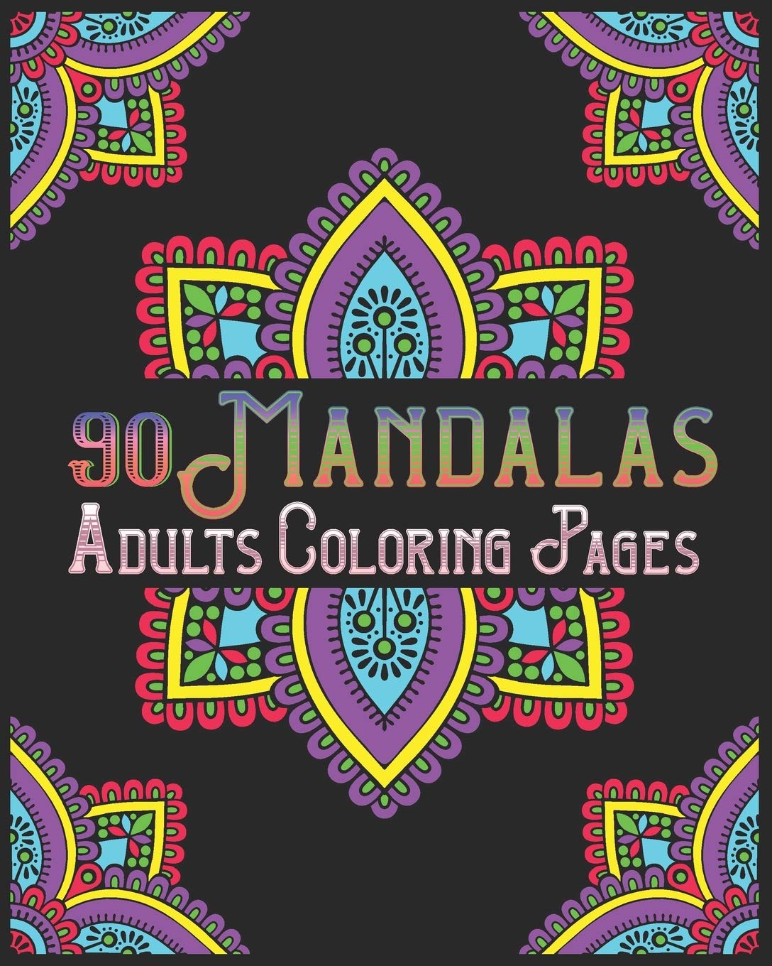 90 Mandalas Adults Coloring Pages: mandala coloring book for all: 90 mindful patterns and mandalas coloring book: Stress relieving and relaxing Coloring Pages baixar livro de graça