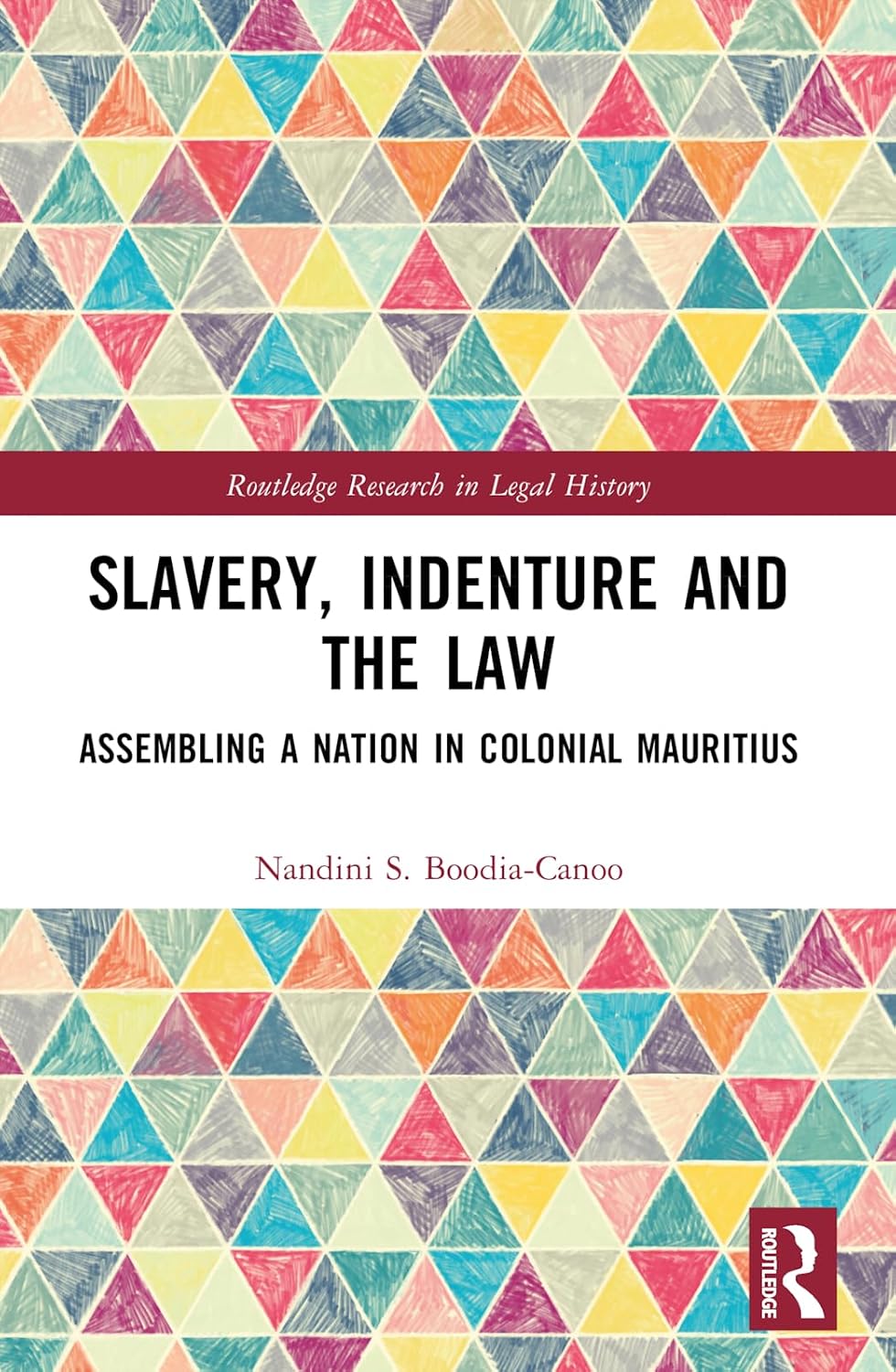 Slavery, Indenture and the Law: Assembling a Nation in Colonial Mauritius baixar o livro de graça