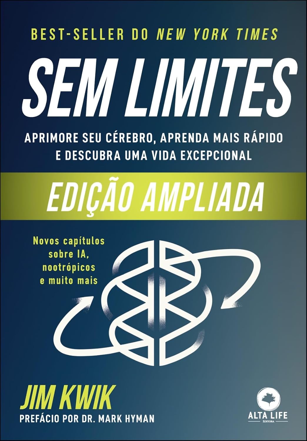 Sem limites (edição ampliada): aprimore seu cérebro, aprenda mais rápido e descubra uma vida excepcional baixar o livro de graça