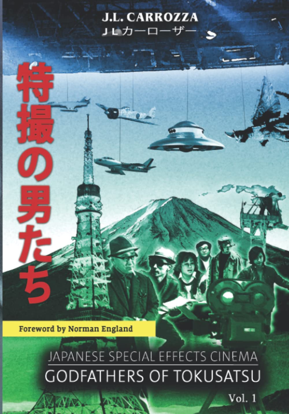 ler totalmente Japanese Special Effects Cinema: Godfathers of Tokusatsu: Vol. 1