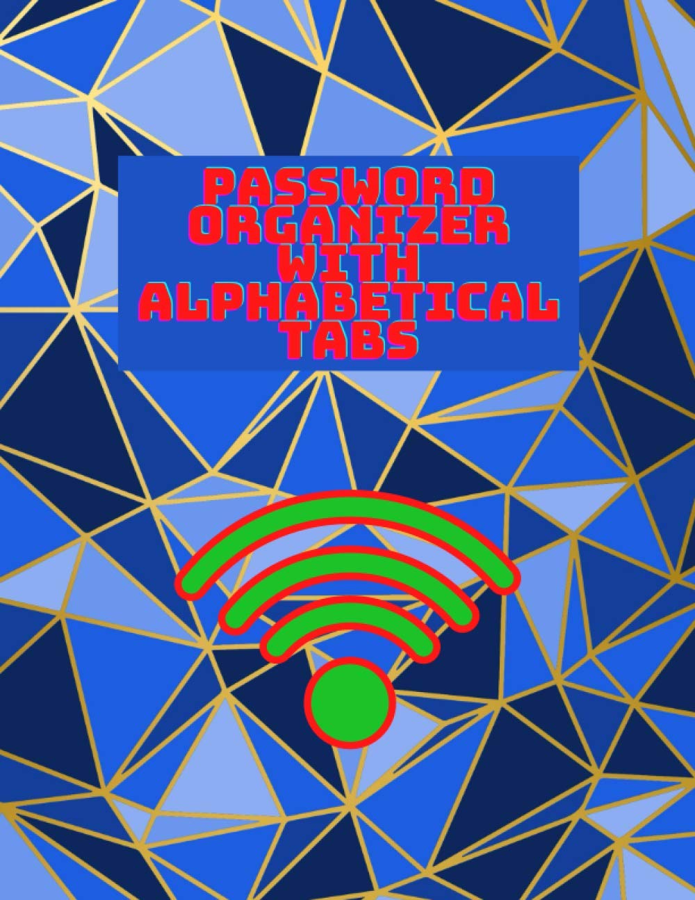 ler totalmente Password Organizer with Alphabetical Tabs: Record Book for Web Sites Access