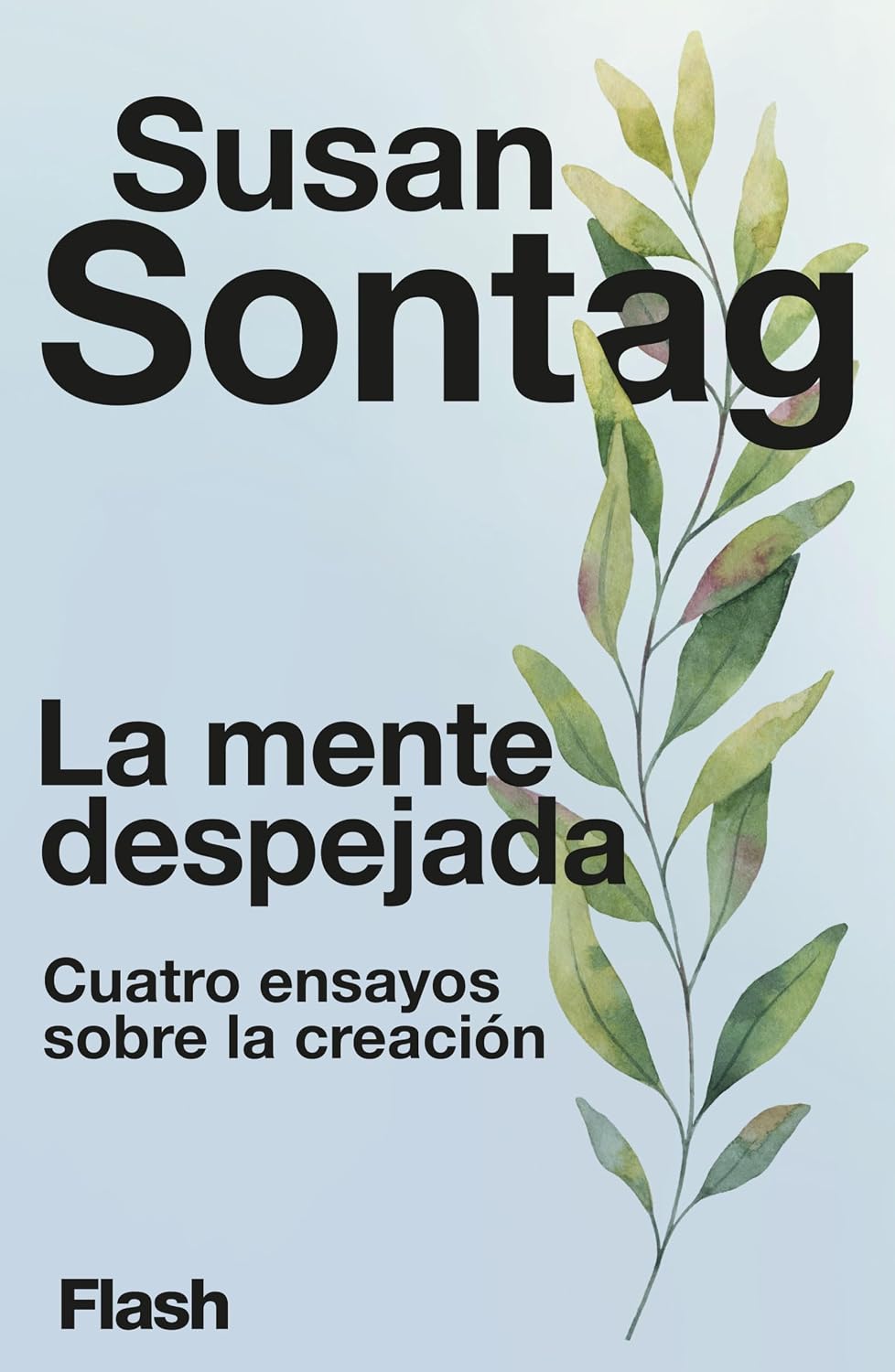 La mente despejada: Cuatro ensayos sobre la creación (Spanish Edition)
