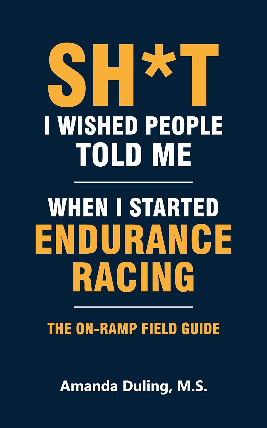 ler totalmente Sh*t I Wished People Told Me When I Started Endurance Racing: The On-Ramp Field Guide (English Edition)