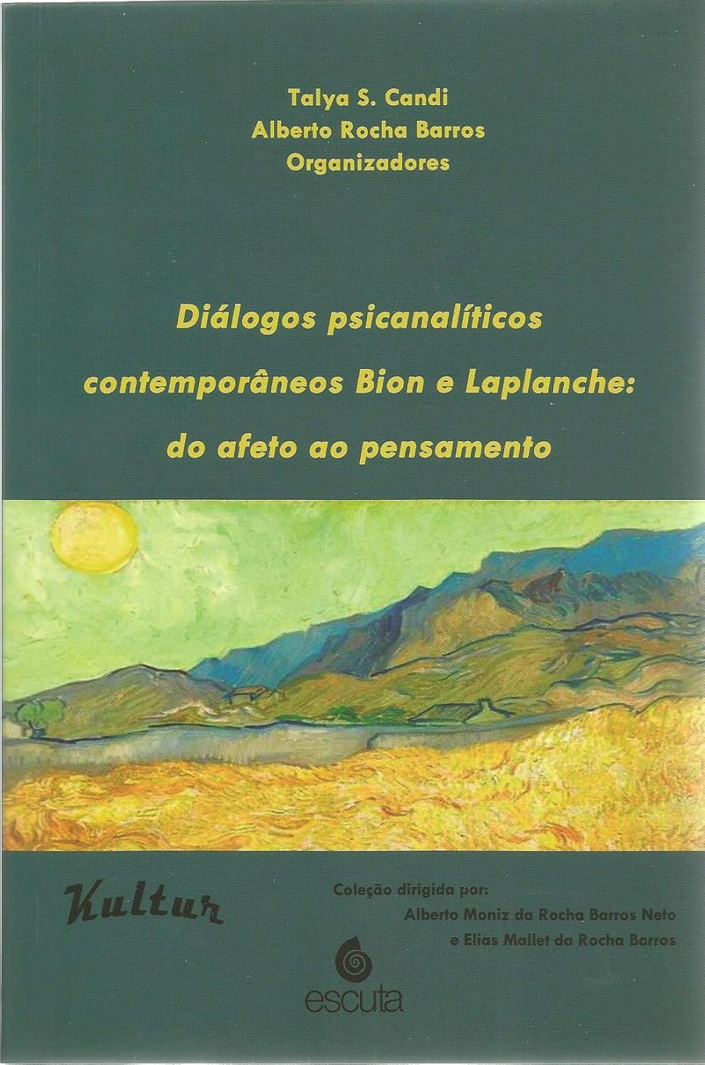 Diálogos psicanalíticos contemporâneos Bion e Laplanche: do afeto ao pensamento baixar o livro de graça