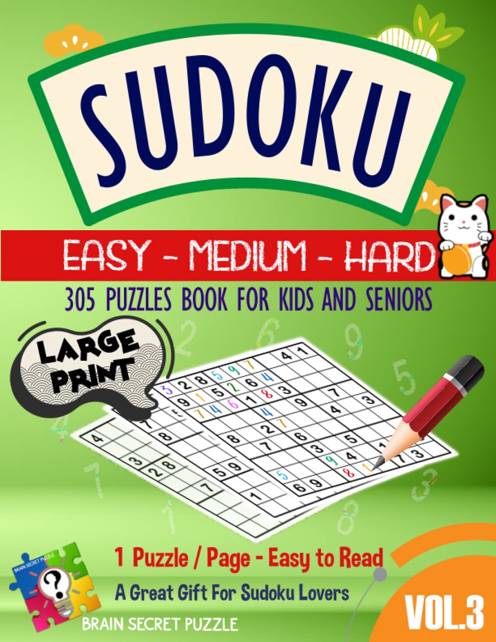 ler totalmente Sudoku Puzzles for Kids, Seniors and Adults, Easy to Hard Vol.3: 305 Easy to Hard Sudoku Puzzles for Adults, Seniors and Kids with Full Solutions. Large Print, Big Font Size, Easy to Read for Seniors.