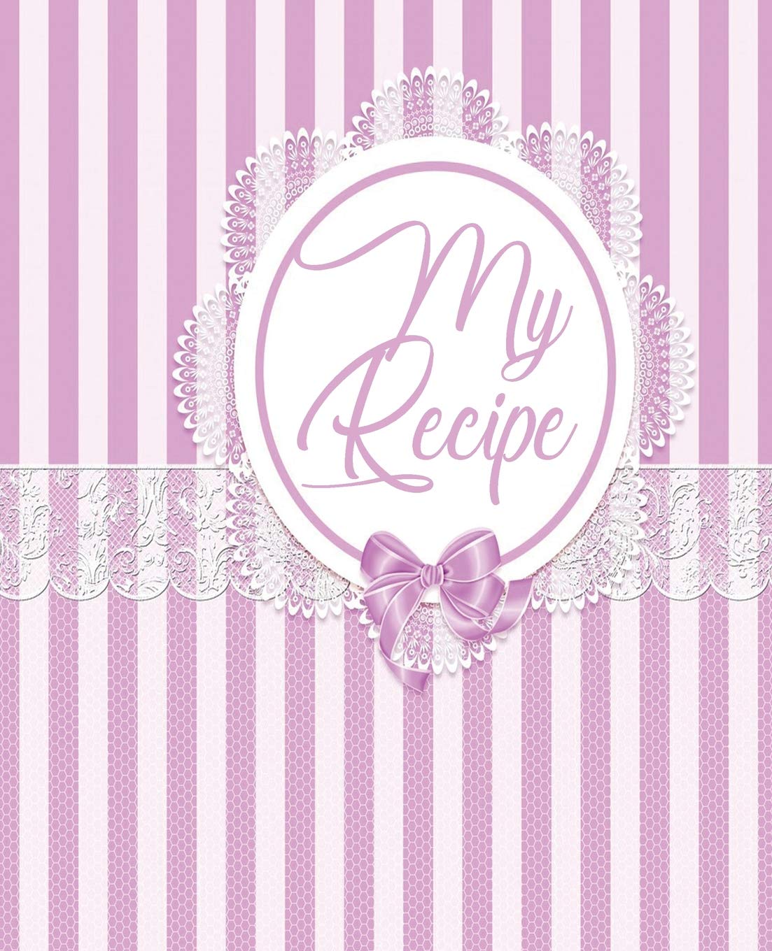 My Recipe: Make Your Own Cookbook - My Best Recipes And Blank Recipe Book Journal For Personalized Recipes - Blank Recipe Journal And Organizer For Recipes baixar livro de graça