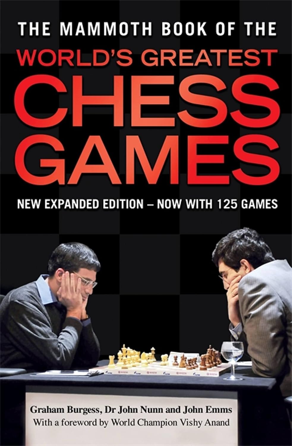 The Mammoth Book of the World's Greatest Chess Games: New edn baixar livro de graça