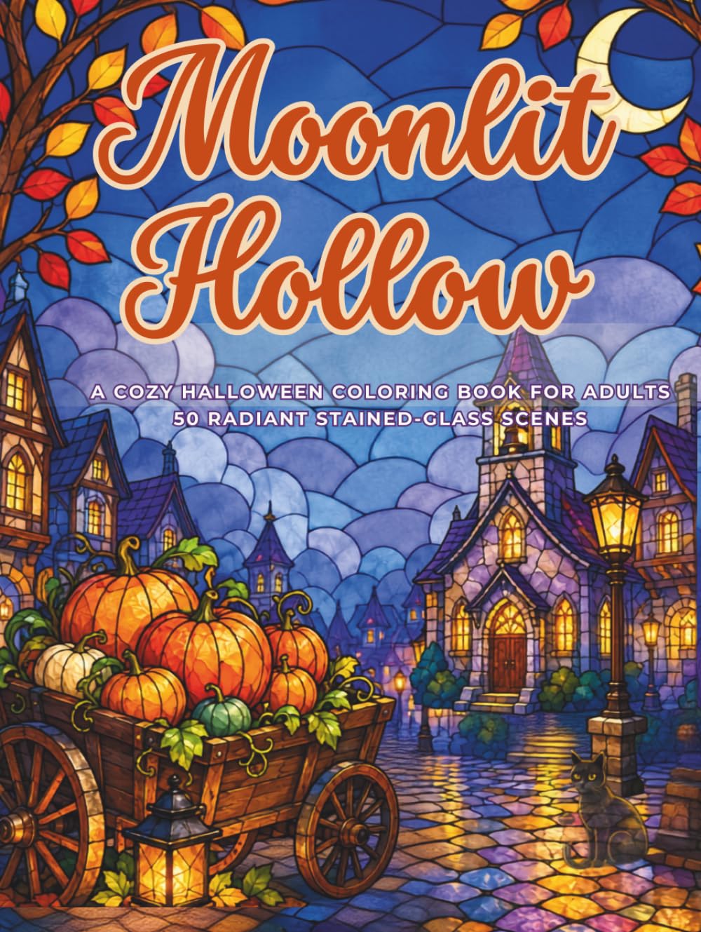 Moonlit Hollow: A Cozy Halloween Coloring Book for Adultsม stained glass coloring baixar o livro de graça
