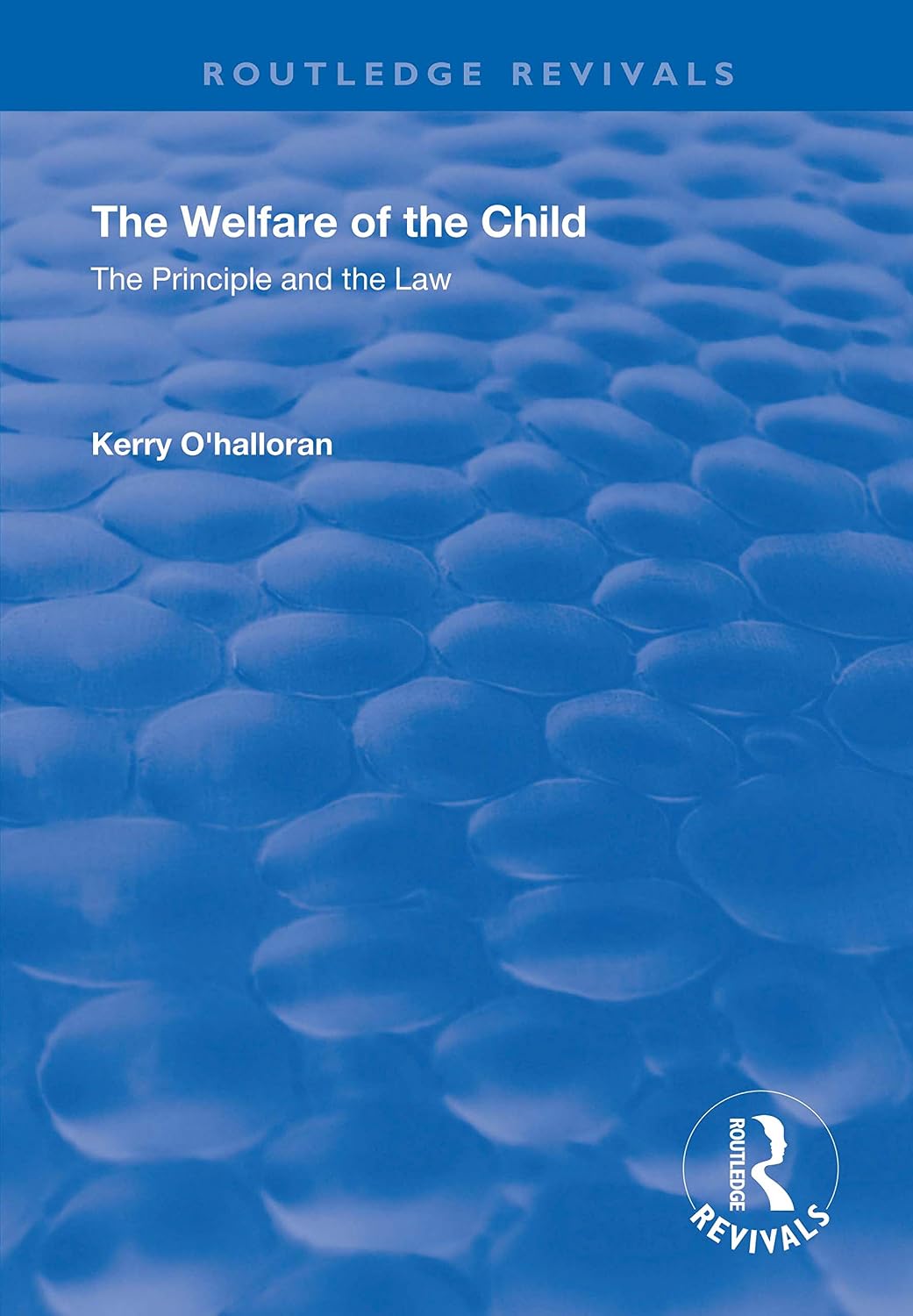 The Welfare of the Child: The Principle and the Law (Routledge Revivals) (English Edition) baixar o livro de graça