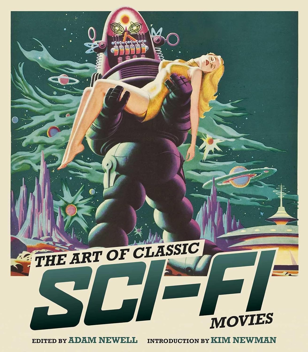 The Art of Classic Sci-Fi Movies: An Illustrated History