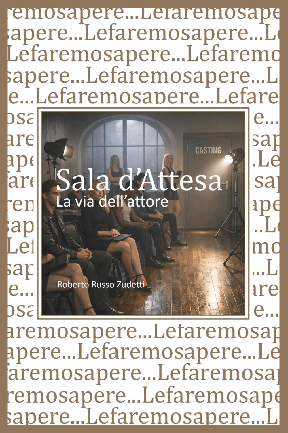 Sala d'Attesa: La via dell'attore (Italian Edition)