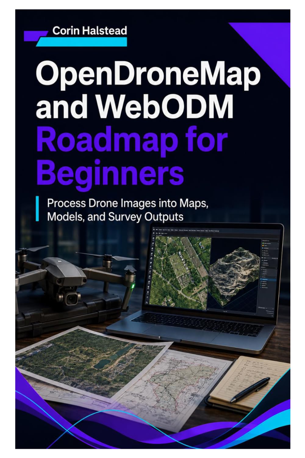 ler totalmente OpenDroneMap and WebODM Roadmap for Beginners: Process Drone Images into Maps, Models, and Survey Outputs