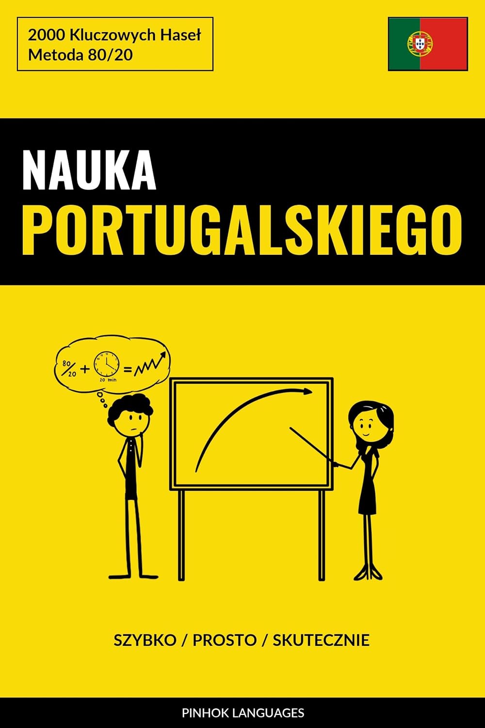 ler totalmente Nauka Portugalskiego - Szybko / Prosto / Skutecznie: 2000 Kluczowych Haseł