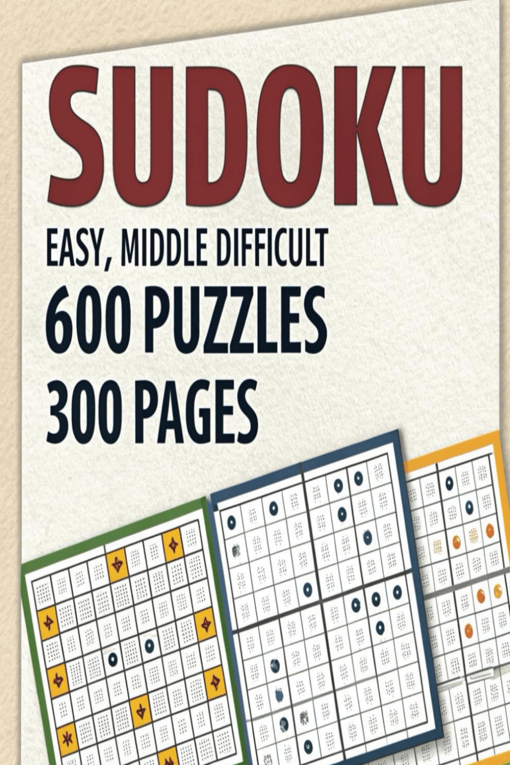 600 Sudoku Puzzles for Adults Easy Medium And Hard Sudoku 6x9 inches 300 Pages Sudoku Puzzle Book: Develop Your Strategy Sudoku baixar livro de graça