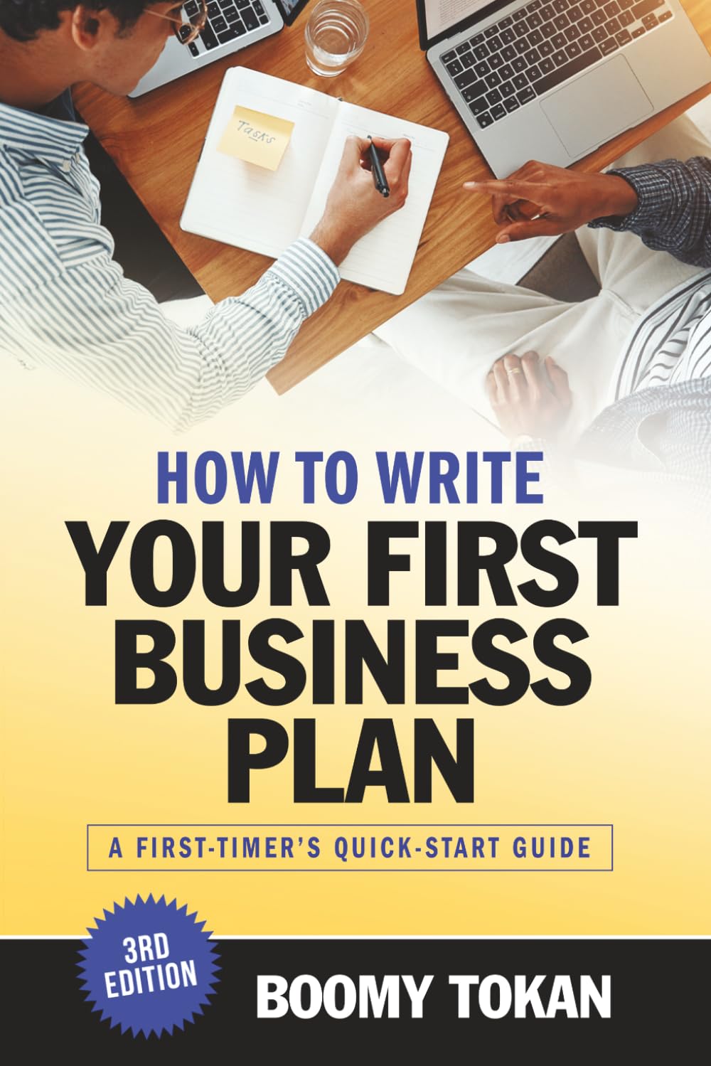 How to Write Your First Business Plan: A First-Timer's Quick-Start Guide with Templates to Turn Your Small Business or Startup Idea into a Business Plan baixar livro de graça