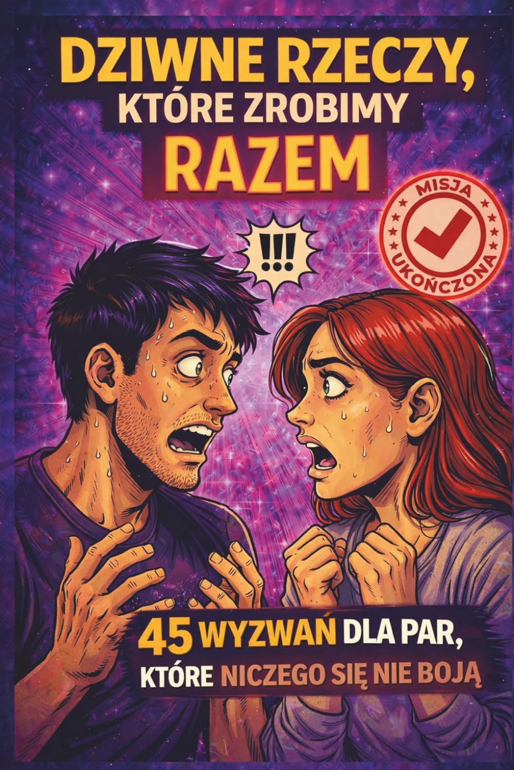 Dziwne rzeczy, które zrobimy razem: 45 wyzwań dla par, które niczego się nie boją (Polish Edition) baixar o livro de graça