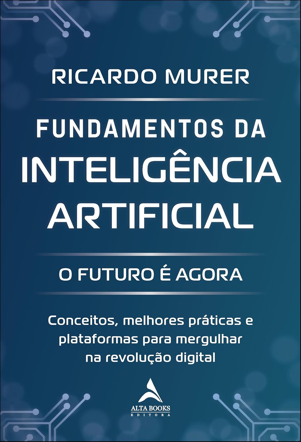 Fundamentos da Inteligência Artificial: o futuro é agora baixar o livro de graça