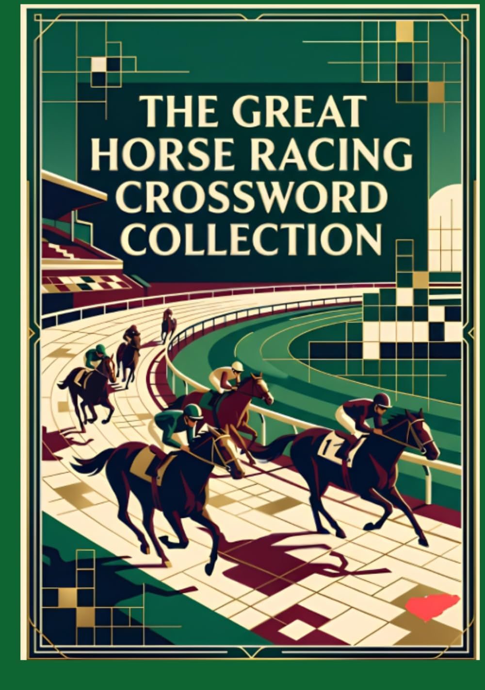 capítulo por capítulo baixar The Great Horse Racing Crossword Collection: Challenging Puzzles Featuring Racing Terms, Famous Horses, Jockeys, Tracks, Breeds, and Thoroughbred Trivia for Horse Racing Fans
