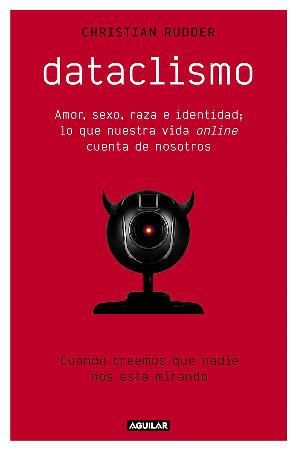 capítulo por capítulo baixar Dataclismo: Amor, sexo, raza e identidad; lo que nuestra vida online cuenta de nosotros