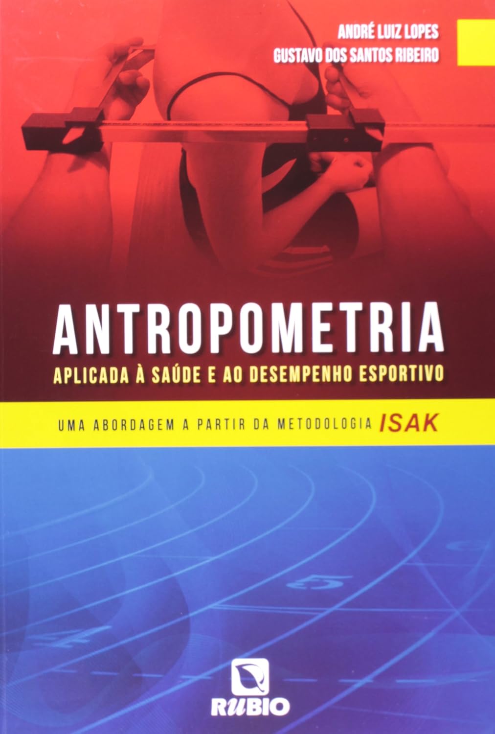 ler totalmente Antropometria Aplicada à Saúde e ao Desempenho Esportivo: uma Abordagem a Partir da Metodologia Isak