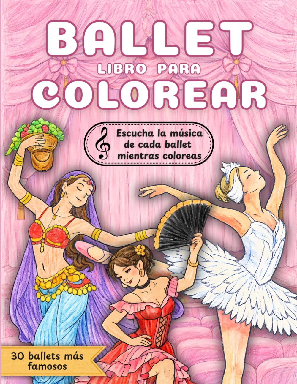 Libro para Colorear Ballet para Niños: 30 ballets clásicos famosos con música y códigos QR | Actividades educativas de arte y danza (6-10 años) |... niños amantes de la danza (Spanish Edition) baixar o livro de graça