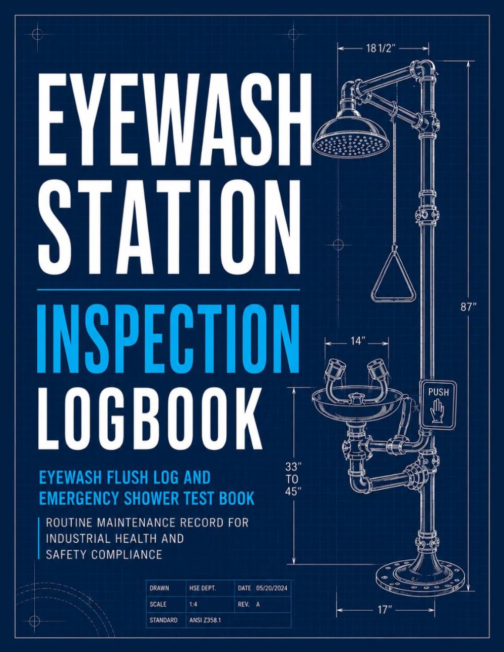 Eyewash Station Inspection Logbook: Eyewash Flush Log and Emergency Shower Test Book: Routine Maintenance Record for Industrial Health and Safety Compliance baixar livro de graça