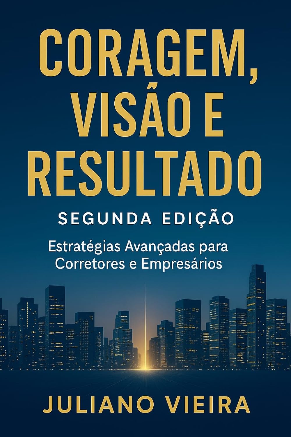Coragem, Visão e Resultado segunda edição baixar o livro de graça