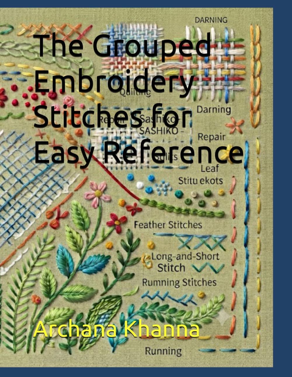 The Grouped Embroidery Stitches for Easy Reference