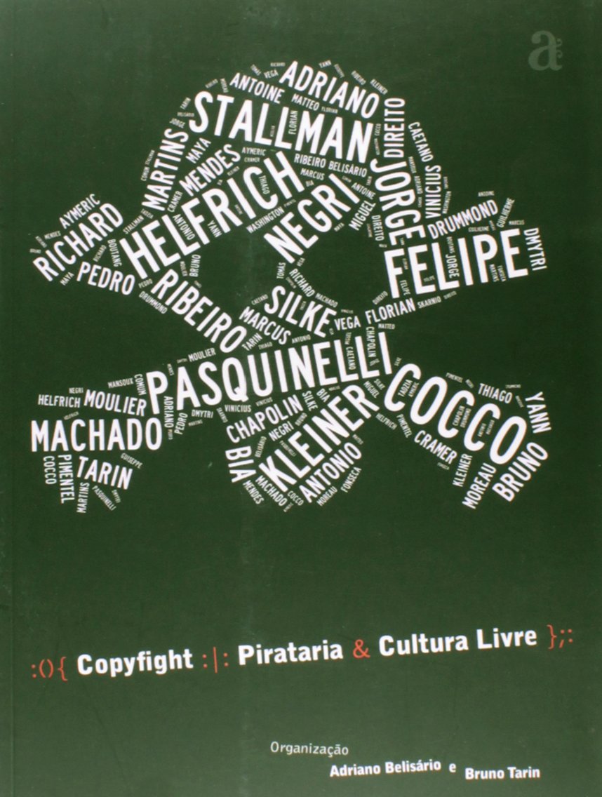 Copyfight. Pirataria e Cultura Livre