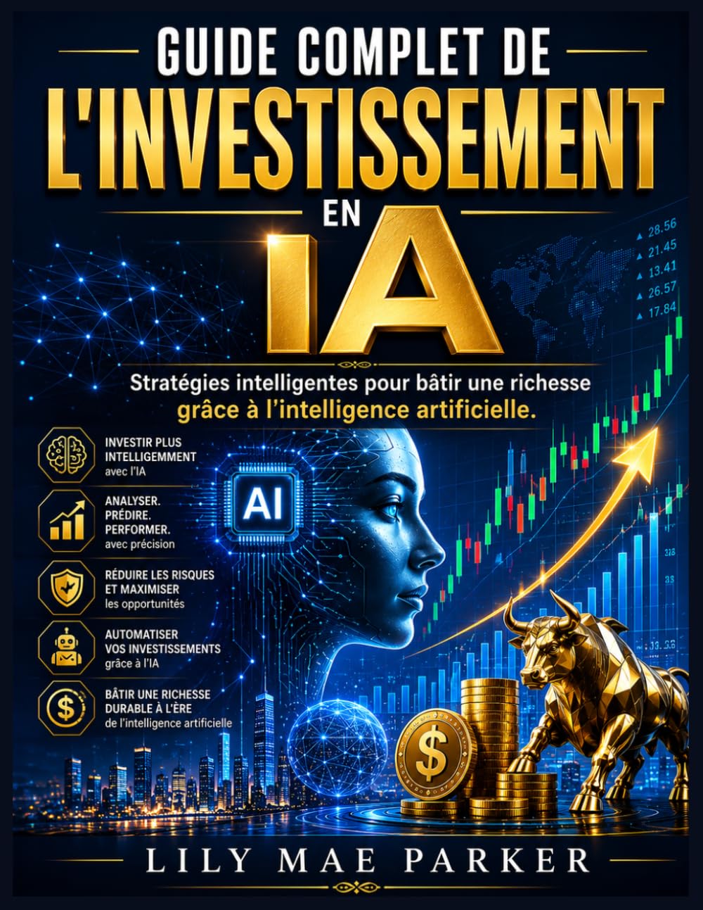 Guide complet de l'investissement en IA: Stratégies intelligentes pour bâtir une richesse grâce à l'intelligence artificielle. (French Edition) baixar livro de graça