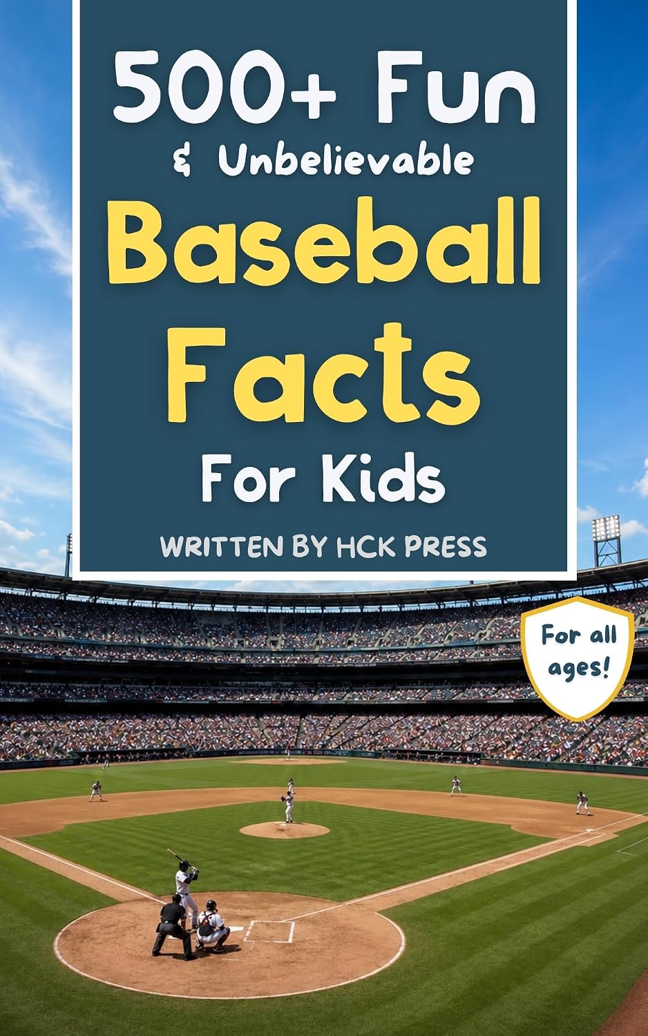 ler totalmente 500+ Fun & Unbelievable Baseball Facts for Kids: Discover Walk-Off Wins, Dugout Drama, Hall-of-Fame Hitters & Much More! (English Edition)