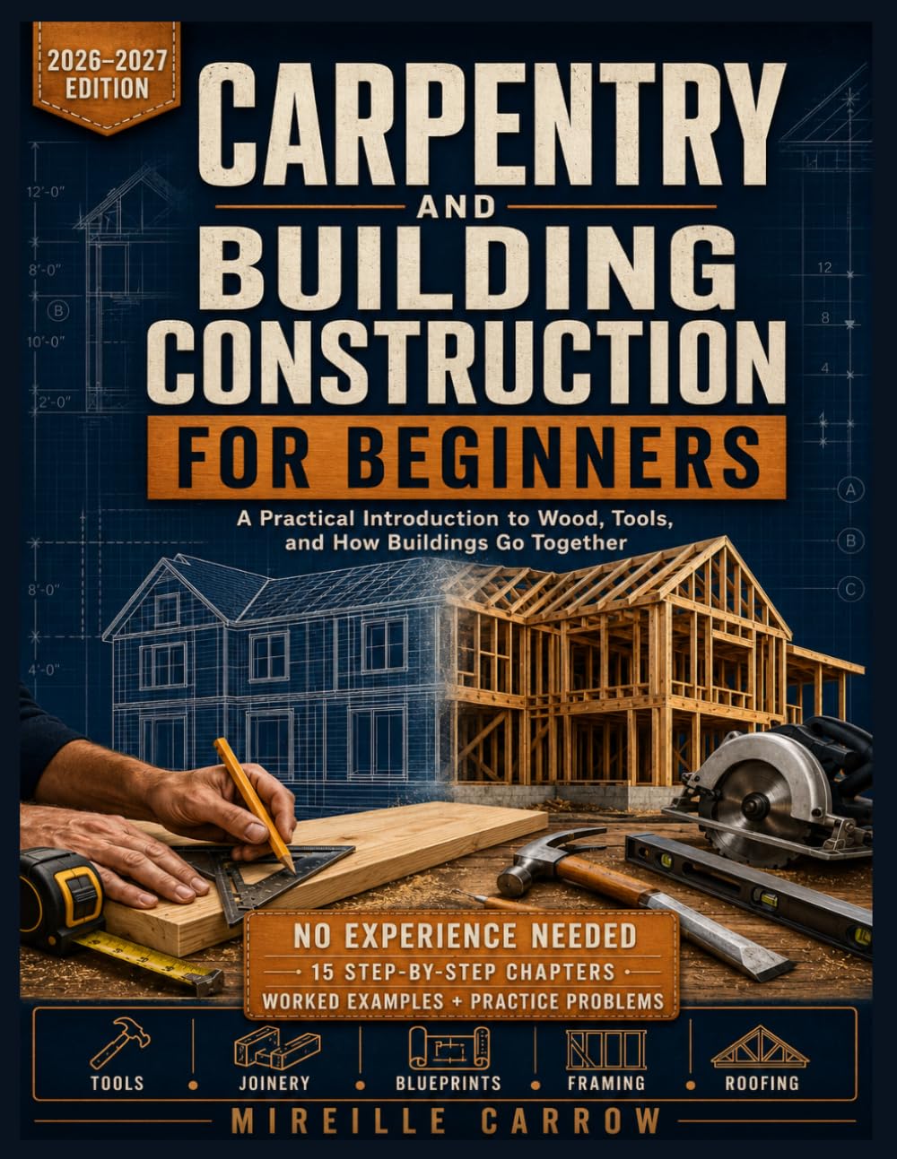 Carpentry and Building Construction for Beginners: A Practical Introduction to Wood, Tools, and How Buildings Go Together baixar o livro de graça