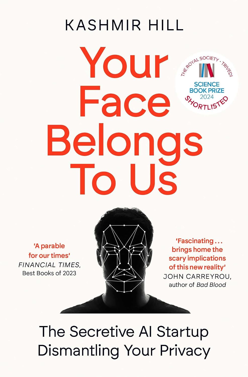 Your Face Belongs to Us: The Secretive Startup Dismantling Your Privacy (English Edition) baixar o livro de graça