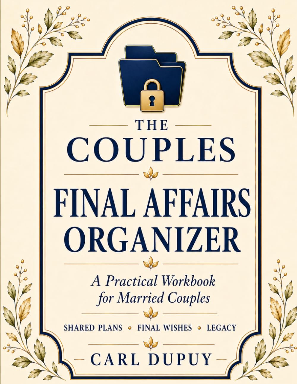 capítulo por capítulo baixar THE COUPLES FINAL AFFAIRS ORGANIZER: A Practical Workbook for Married Partners Who Want to Make Life Easier for Each Other