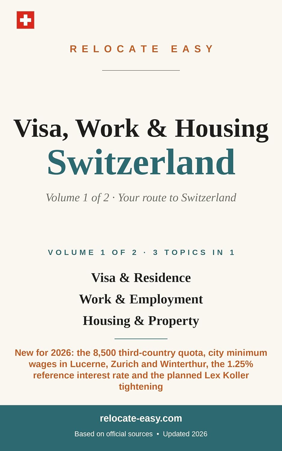 Visa, Work & Housing Switzerland: Volume 1 of 2 – Visa & Residence, Work & Employment, Housing & Property – Updated 2026 (Moving to Switzerland) (English Edition) baixar o livro de graça