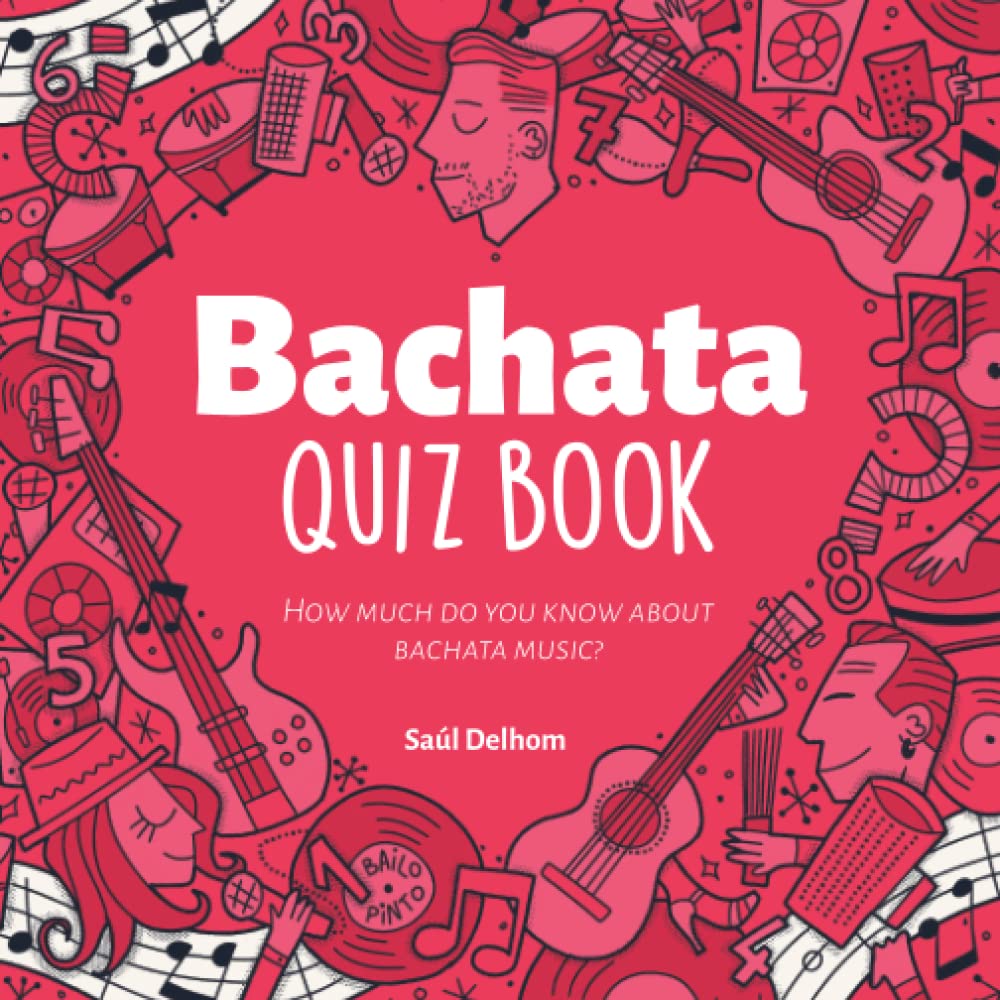 Bachata Quiz Book: How much do you know about bachata music? Play and learn! baixar o livro de graça
