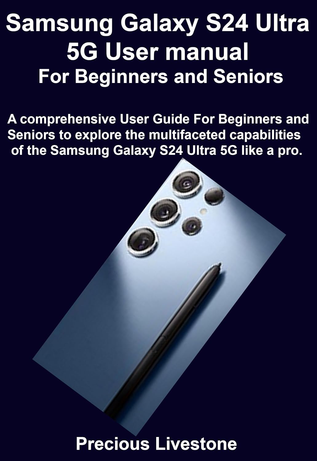 ler totalmente Samsung Galaxy S24 Ultra 5G User manual For Beginners and Seniors: A comprehensive User Guide For Beginners and Seniors to explore the multifaceted capabilities... Galaxy S24 Ultra 5G like (English Edition)