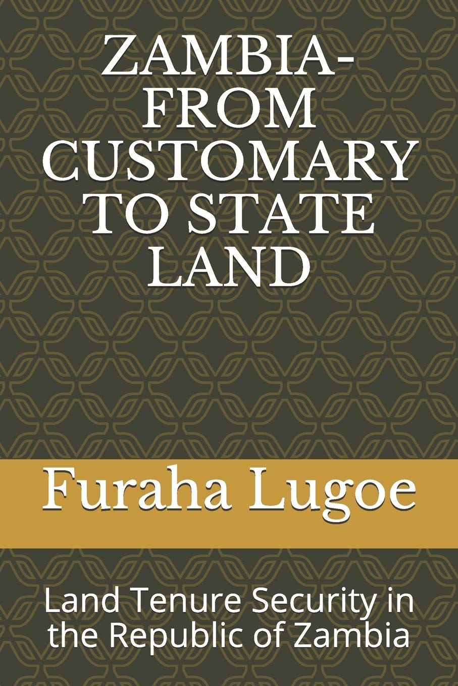 ler totalmente Zambia-From Customary to State Land: Land Tenure Security in the Republic of Zambia