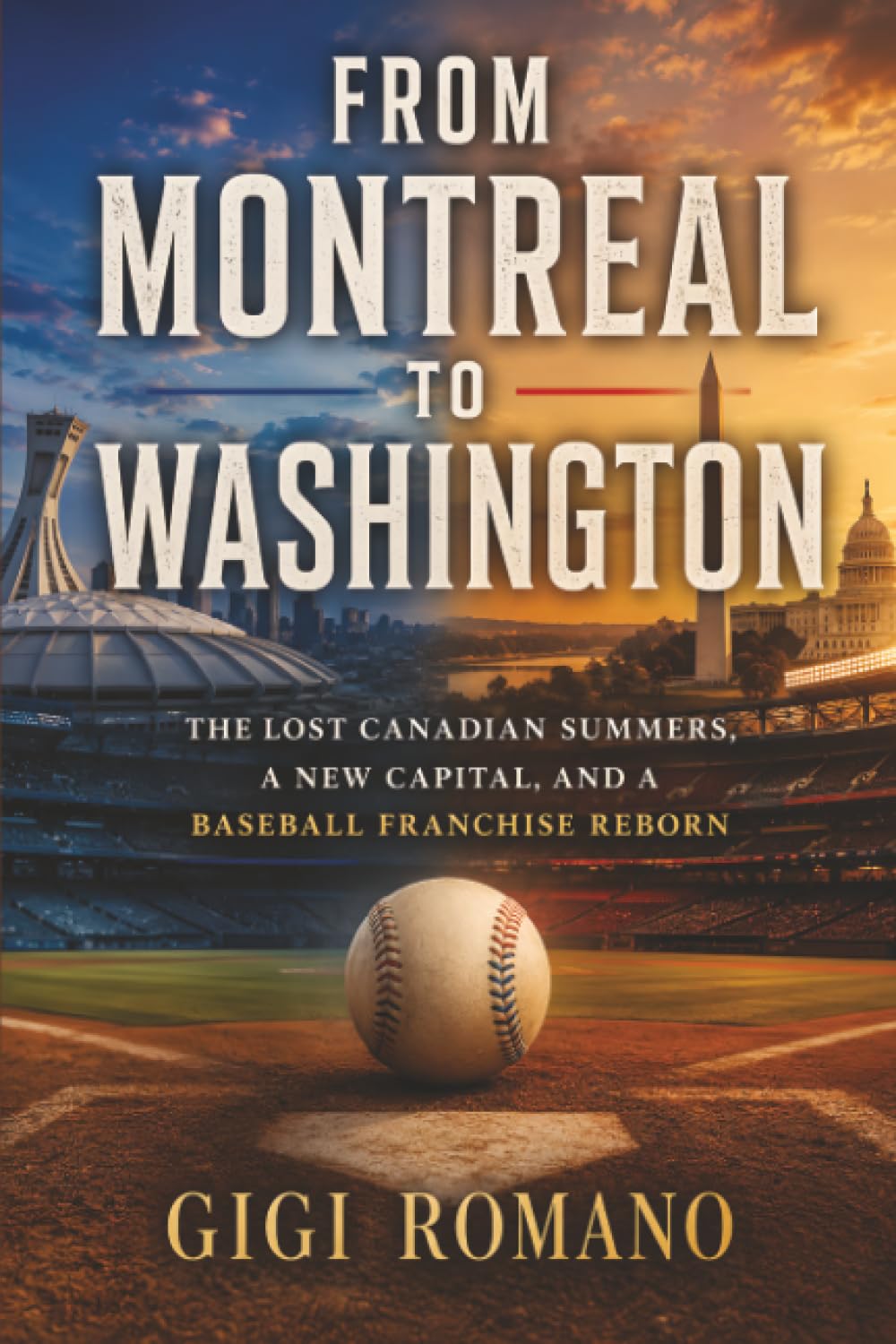 ler totalmente From Montreal to Washington: The lost Canadian summers, a new capital and a baseball franchise reborn